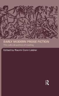 近代初期散文小説：読書の文化政治学<br>Early Modern Prose Fiction : The Cultural Politics of Reading