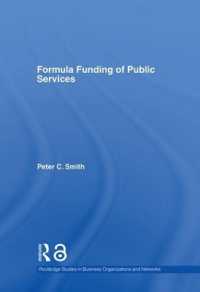 公共事業における予算配分方式<br>Formula Funding of Public Services (Routledge Studies in Business Organizations and Networks)