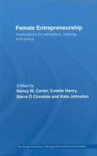 女性の起業家精神<br>Female Entrepreneurship : Implications for Education, Training and Policy (Routledge Advances in Management and Business Studies)