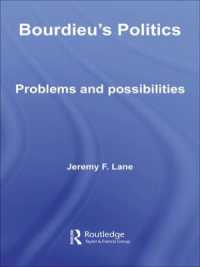 ブルデューの政治学<br>Bourdieu's Politics : Problems and Possiblities (Routledge Advances in Sociology)