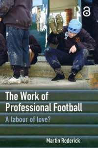 プロ・サッカー選手の仕事<br>The Work of Professional Football : A Labour of Love?