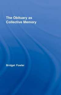 集合的記憶としての死亡記事<br>The Obituary as Collective Memory (Routledge Advances in Sociology)