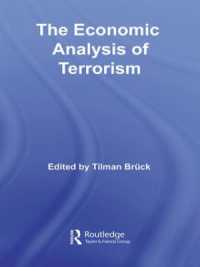 テロリズムの経済分析<br>The Economic Analysis of Terrorism (Routledge Studies in Defence and Peace Economics)