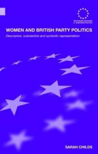 英国政治における女性<br>Women and British Party Politics : Descriptive, Substantive and Symbolic Representation (Routledge Advances in European Politics)
