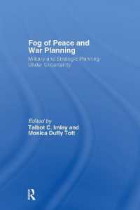 不確実性下の軍事戦略形成<br>The Fog of Peace and War Planning : Military and Strategic Planning under Uncertainty (Strategy and History)