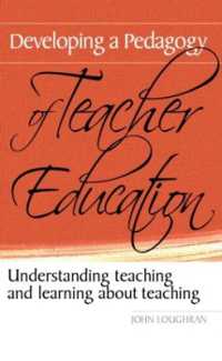 Developing a Pedagogy of Teacher Education : Understanding Teaching & Learning about Teaching
