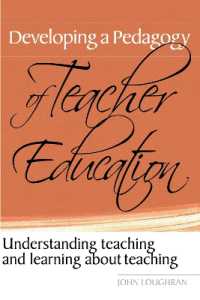 Developing a Pedagogy of Teacher Education : Understanding Teaching & Learning about Teaching