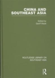 ラウトレッジ東南アジア研究叢書：中国と東南アジア（全６巻）<br>China and Southeast Asia (Routledge Library on Southeast Asia)