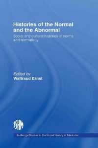 正常／異常の社会史<br>Histories of the Normal and the Abnormal : Social and Cultural Histories of Norms and Normativity (Routledge Studies in the Social History of Medicine)