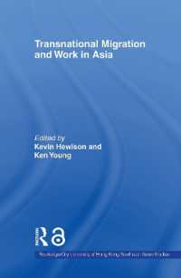 アジアにおけるトランスナショナルな移住と労働<br>Transnational Migration and Work in Asia (Routledge/city University of Hong Kong Southeast Asia Series)
