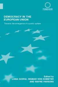 ＥＵにおける公共圏の出現と民主主義の問題<br>Democracy in the European Union : Towards the Emergence of a Public Sphere (Routledge Advances in European Politics)