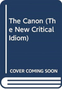 正典（新批評イディオム）<br>The Canon (The New Critical Idiom) （1ST）