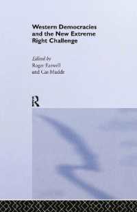 西洋民主主義と極右の挑戦<br>Western Democracies and the New Extreme Right Challenge (Routledge Studies in Extremism and Democracy)