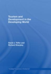 途上国のツーリズムと開発<br>Tourism and Development in the Developing World (Routledge Perspectives on Development) 〈6〉 （1ST）