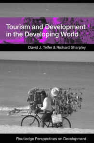 途上国のツーリズムと開発<br>Tourism and Development in the Developing World (Routledge Perspectives on Development)