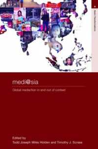 アジアのメディア<br>medi@sia : Global Media/tion in and Out of Context (Routledge Studies in Asia's Transformations)
