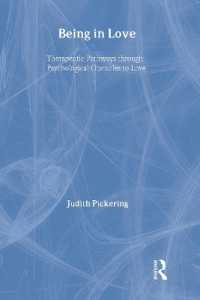 愛にあること：精神分析的探究<br>Being in Love : Therapeutic Pathways through Psychological Obstacles to Love