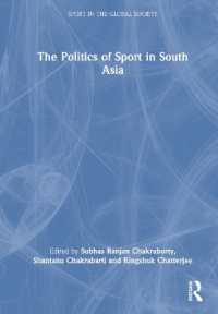 南アジアにおけるスポーツの政治学<br>The Politics of Sport in South Asia (Sport in the Global Society)