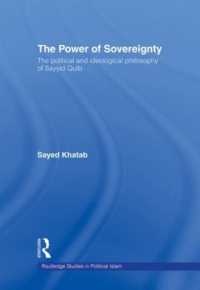 ビン・ラディン一派の政治哲学<br>The Power of Sovereignty : The Political and Ideological Philosophy of Sayyid Qutb (Routledge Studies in Political Islam)