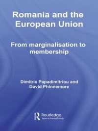 ルーマニアとＥＵ<br>Romania and the European Union : From Marginalisation to Membership? (Europe and the Nation State)