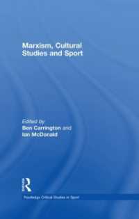マルクス主義、文化研究とスポーツ<br>Marxism, Cultural Studies and Sport (Routledge Critical Studies in Sport)