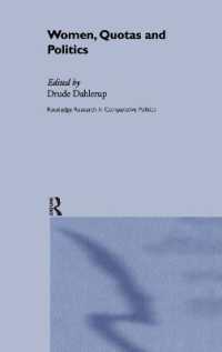 女性への議席割当て：論争と各国比較<br>Women, Quotas and Politics (Routledge Research in Comparative Politics)