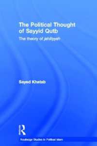 The Political Thought of Sayyid Qutb : The Theory of Jahiliyyah (Routledge Studies in Political Islam)