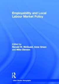 被雇用能力と地域的労働市場<br>Employability and Local Labour Markets (Urban Studies Monographs)
