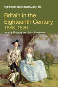 ラウトレッジ版　１８世紀イギリス必携<br>The Routledge Companion to Britain in the Eighteenth Century (Routledge Companions to History)
