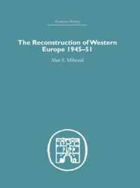 The Reconstruction of Western Europe 1945-1951 (Economic History)