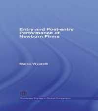 新興企業のパフォーマンス：市場参入の前後<br>Entry and Post-Entry Performance of Newborn Firms (Routledge Studies in Global Competition)