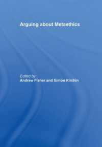 Arguing about Metaethics (Arguing about Philosophy)
