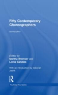 今日の振付家５０人（第２版）<br>Fifty Contemporary Choreographers (Routledge Key Guides) （2ND）