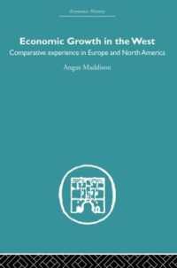 Economic Growth in the West : Comparative Experience in Europe and North America (Economic History)