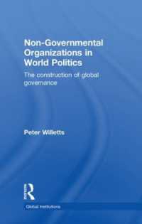 世界政治におけるNGO<br>Non-Governmental Organizations in World Politics : The Construction of Global Governance (Global Institutions)