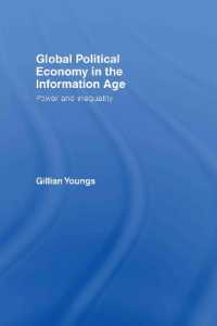 情報時代のグローバル政治経済<br>Global Political Economy in the Information Age : Power and Inequality