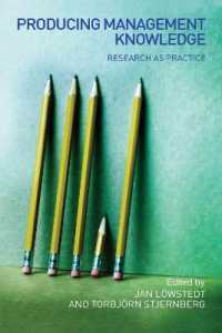 経営における知識創造：実践としての調査<br>Producing Management Knowledge : Research as practice