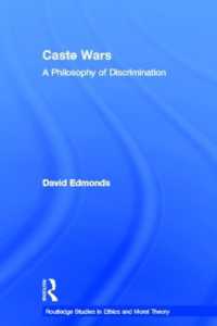 差別の哲学<br>Caste Wars : A Philosophy of Discrimination (Routledge Studies in Ethics and Moral Theory)