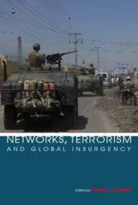 ネットワーク、テロリズムと暴動のグローバル化<br>Networks, Terrorism and Global Insurgency