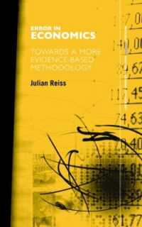 経済学における誤差<br>Error in Economics : Towards a More Evidence-Based Methodology (Routledge Inem Advances in Economic Methodology)
