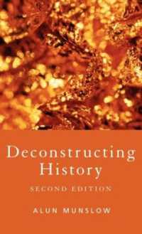 歴史学の脱構築（第２版）<br>Deconstructing History （2ND）