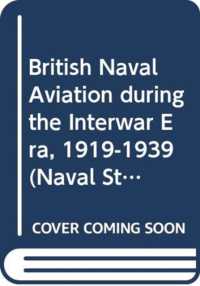 British Naval Aviation during the Interwar Era, 1919-1939 （1ST）