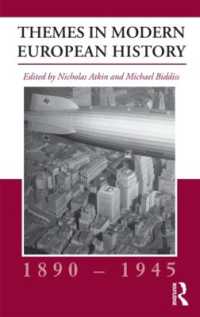 近代ヨーロッパ史の諸主題1890-1945年<br>Themes in Modern European History, 1890-1945 (Themes in Modern European History Series)