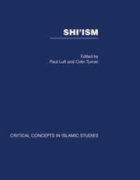 Shi'ism: Critical Concepts in Islamic Studies