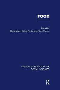 食：社会科学の重要概念（全５巻）<br>Food (Critical Concepts in the Social Sciences)