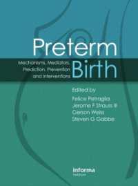 Preterm Birth : Mechanisms, Mediators, Prediction, Prevention & Interventions