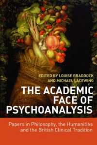 精神分析の越境<br>The Academic Face of Psychoanalysis : Papers in Philosophy, the Humanities, and the British Clinical Tradition
