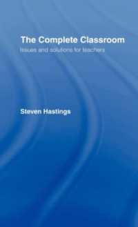 現代の教育問題：TES誌記事集成<br>The Complete Classroom : Issues and Solutions for Teachers