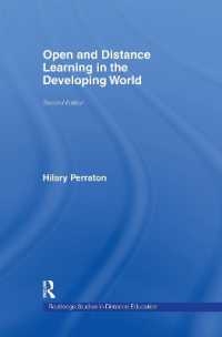 途上国における公開・遠隔学習（第２版）<br>Open and Distance Learning in the Developing World (Routledge Studies in Distance Education) （2ND）
