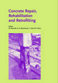 Concrete Repair, Rehabilitation and Retrofitting : Proceedings of the International Conference, ICCRRR-1, Cape Town, South Africa, 21-23 November 2005